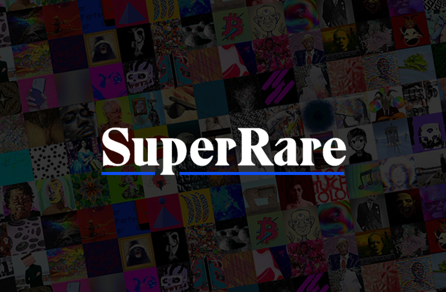 SuperRare: An Artists’ and Collectors’ Guide