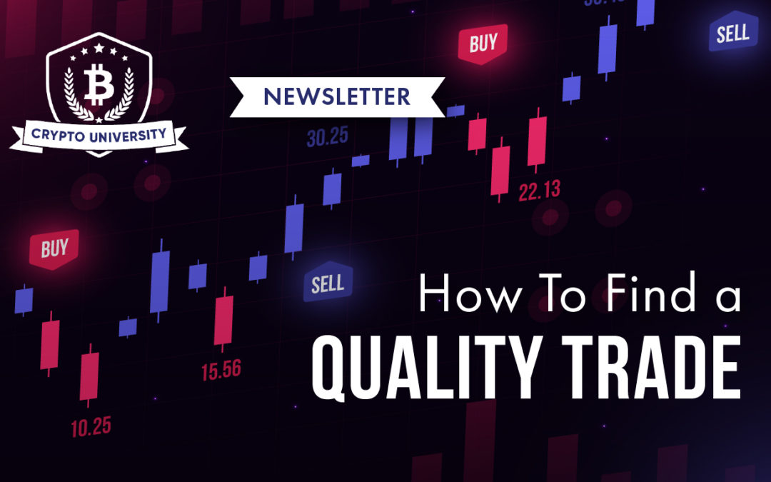 How To Find a Quality Trade