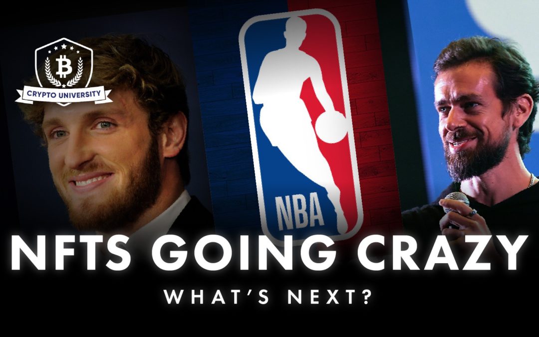 NFT’s going CRAZY: Logan Paul, NBA, Jack Dorsey, what’s next?