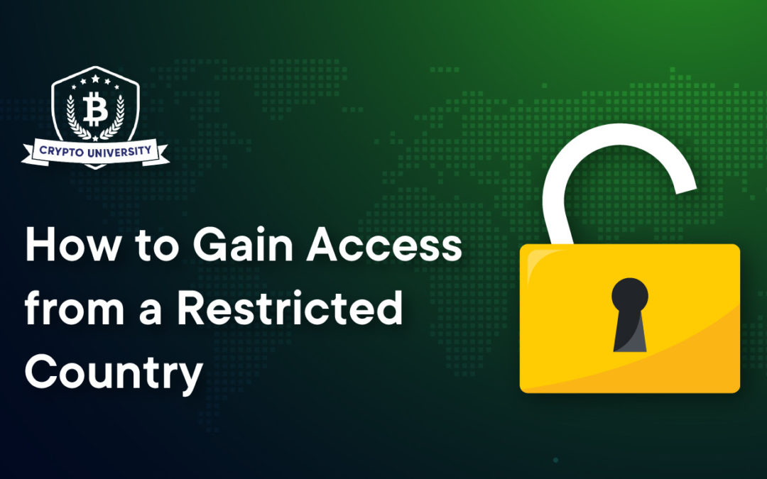 How to Gain Access from a Restricted Country