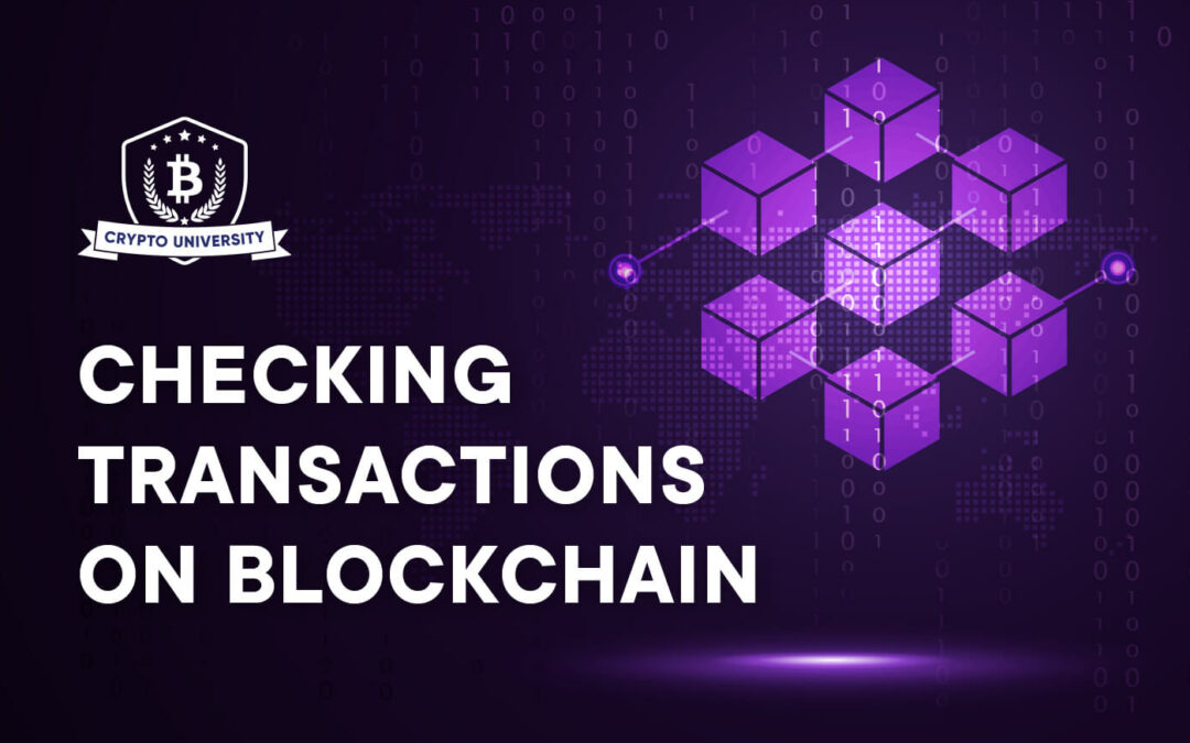 CHECKING TRANSACTIONS ON BLOCKCHAIN