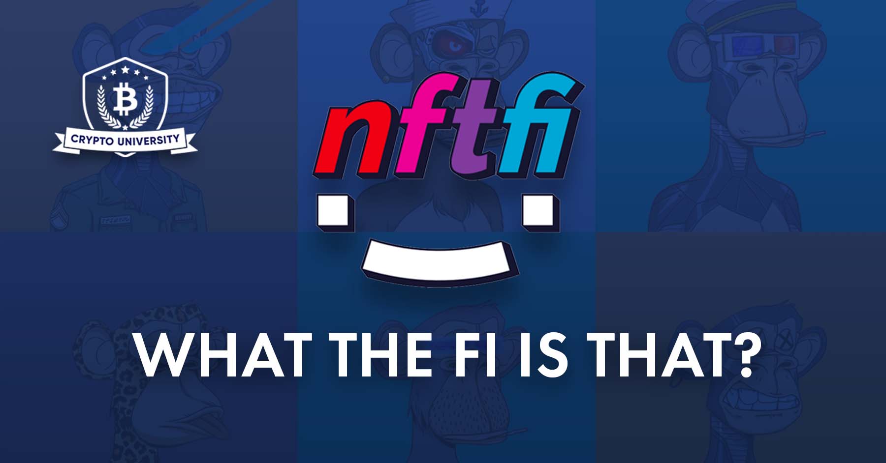 NFTfi-What the Fi is that?