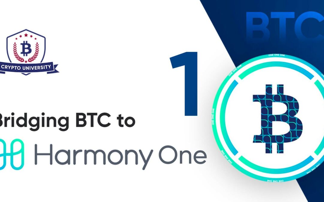 Bridging Bitcoin to Harmony One