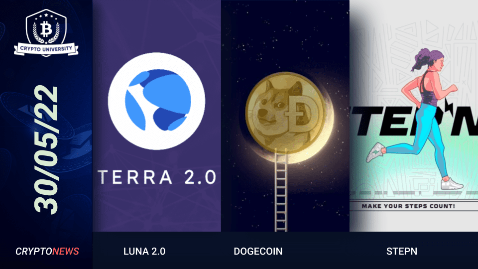 LUNA 2.0 Starts Trading, SpaceX Merch To Accept DOGE, STEPN Blocks Chinese Users