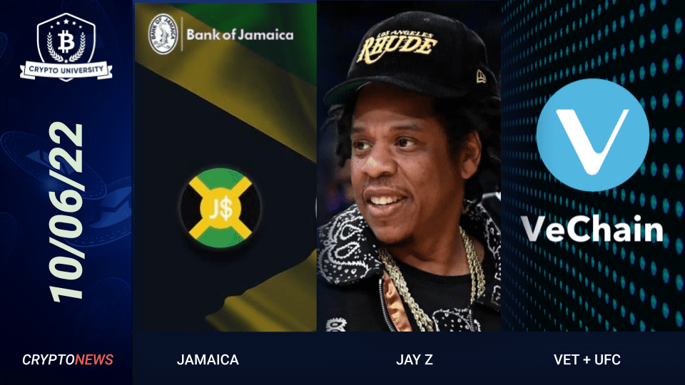 Jamaican CBDC Legal Tender, Jay Z and Jack Dorsey Fund Bitcoin Academy, VET’s 100M UFC Partnership