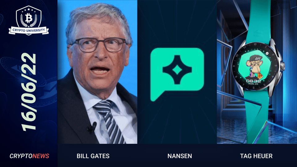 Bill Gates Criticizes NFTs, Nansen Launches Messaging App, Tag Heuer Launches NFT Feature