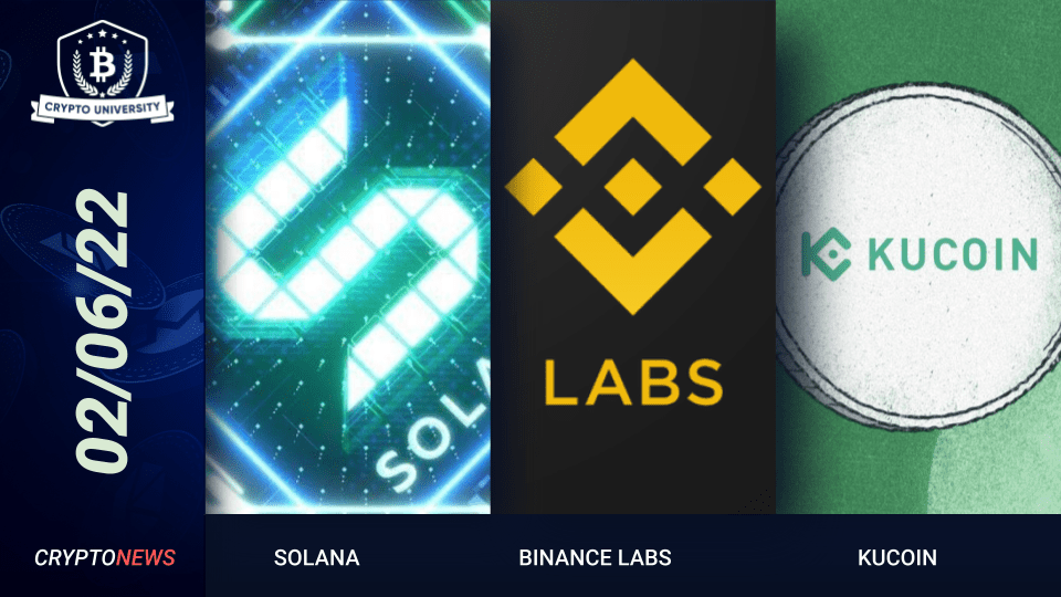 Solana Suffers Major Outage, Binance Labs $500M Fund, KuCoin Launches Web3 Wallet