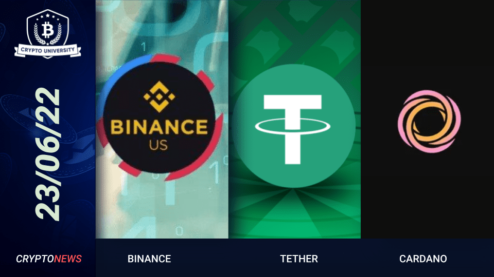 Binance US Zero BTC Trading Fees, Tether Launches British Pound Stablecoin, Cardano Launches Light Wallet