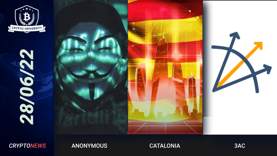 Anonymous Hacktivists Target Do Kwon, Catalonia Launches Metaverse, 3AC Defaults On Loan