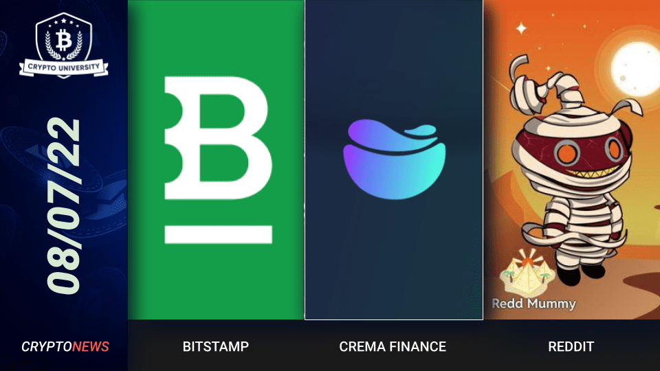 Bitstamp Reverses Inactive Fee, Crema Hacker Returns $8M, Reddit NFT Collectible  Avatars.