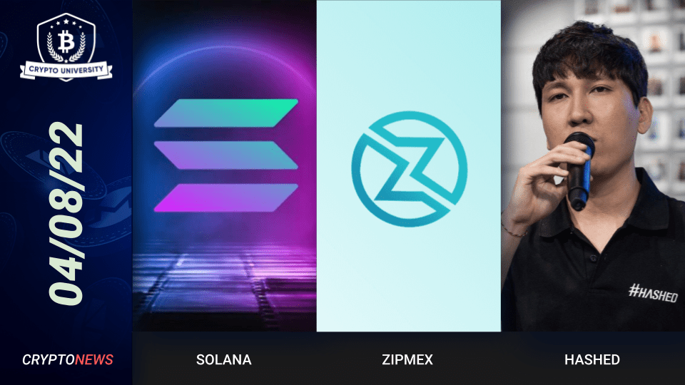 Solana Wallets Hacked, Zipmex Resumes Withdrawals, Hashed Lost $3B in Luna Crash