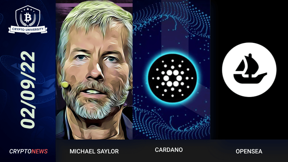 Michael Saylor Accused Of Tax Fraud, Robinhood Lists Cardano, OpenSea Supports ETH PoS After Merger