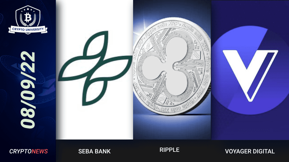 SEBA Bank Launches ETH Staking, Ripple Confirms CBDC Announcement, Voyager Digital Asset Auction