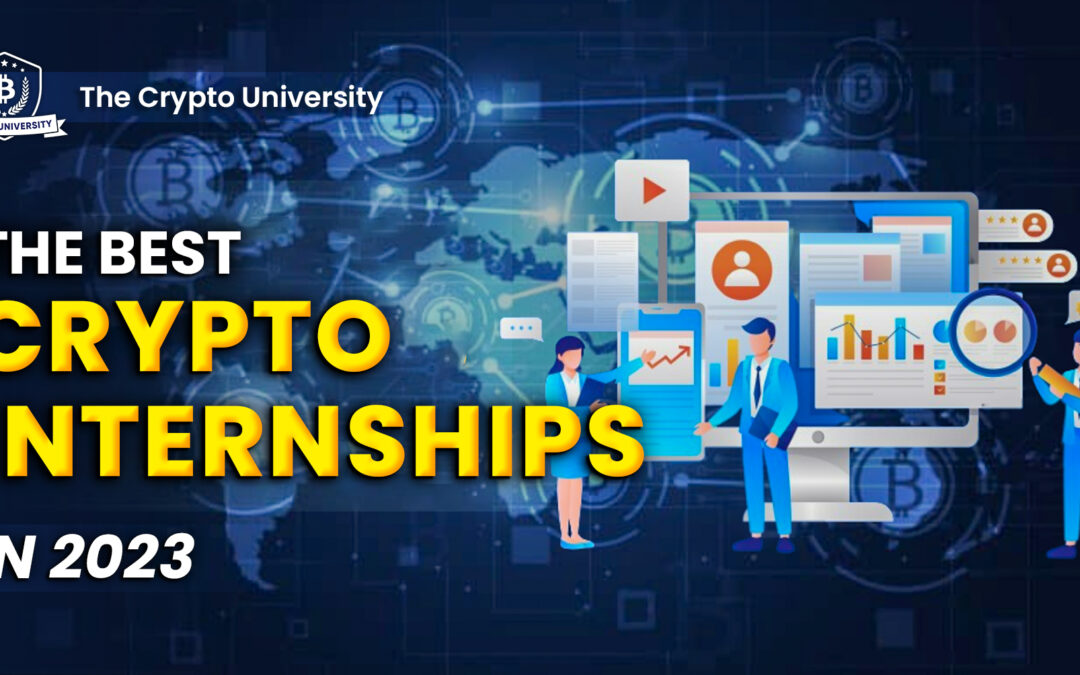 Where to get the best crypto internships in 2023