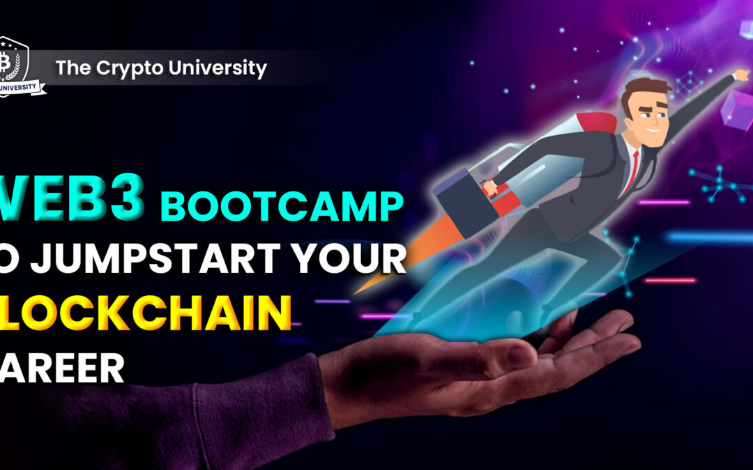 How a Web3 Bootcamp Can Jumpstart Your Blockchain Career