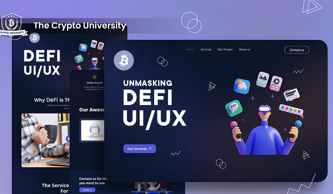 UNMASKING DEFI UI/UX.