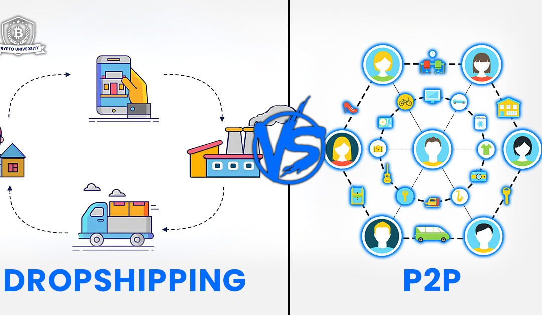 Dropshipping vs P2P: Which one is better in 2024